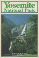 YOSEMITE NATIONAL PARK: a natural history guide to Yosemite and its trails. 